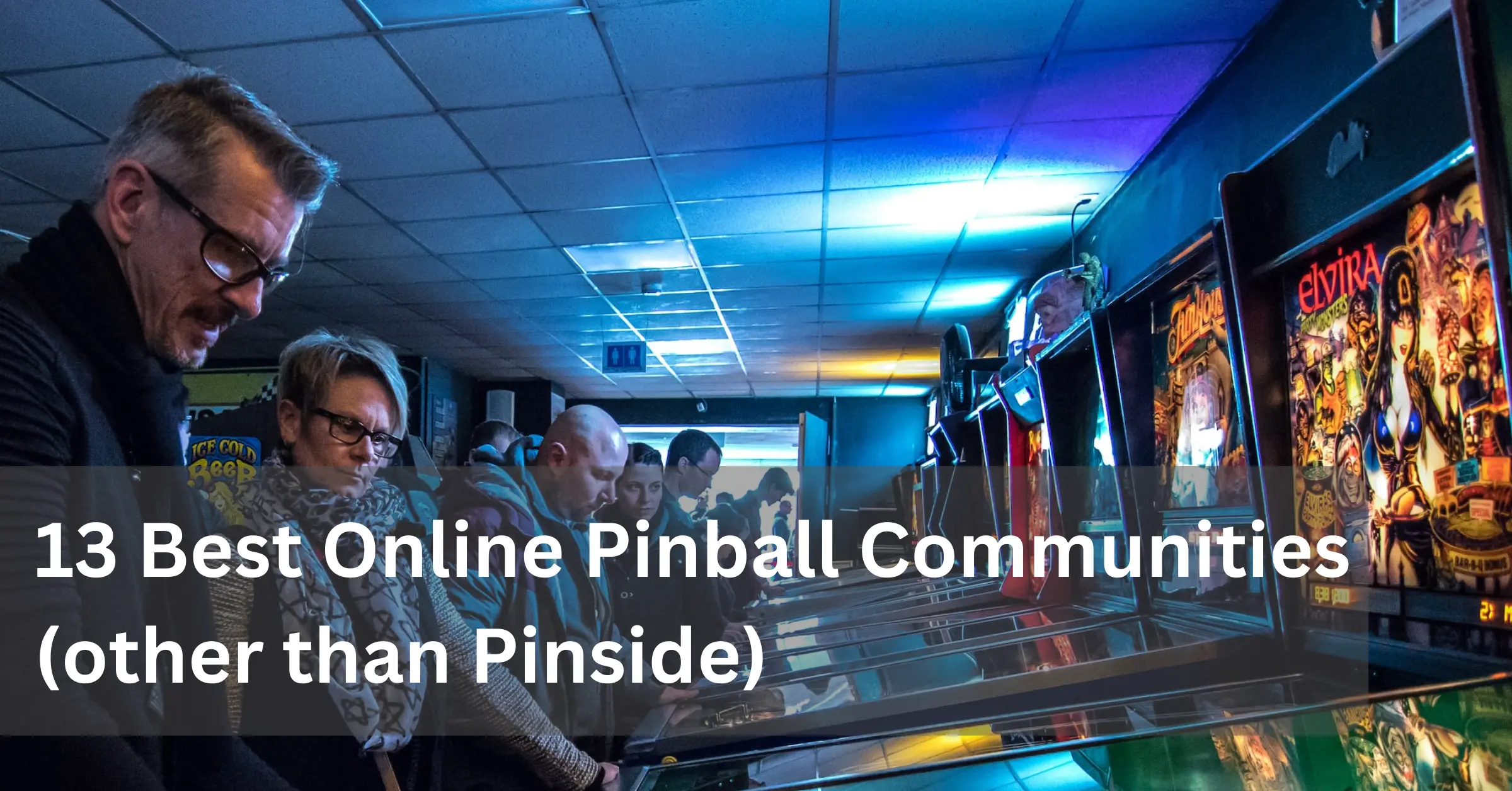 13 Top Places to Find Pinball Community Online (That's Not Pinside